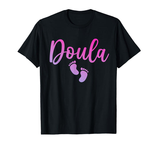 Cute Doula Art For Women Girls Birth Worker Nursing Doula T-Shirt