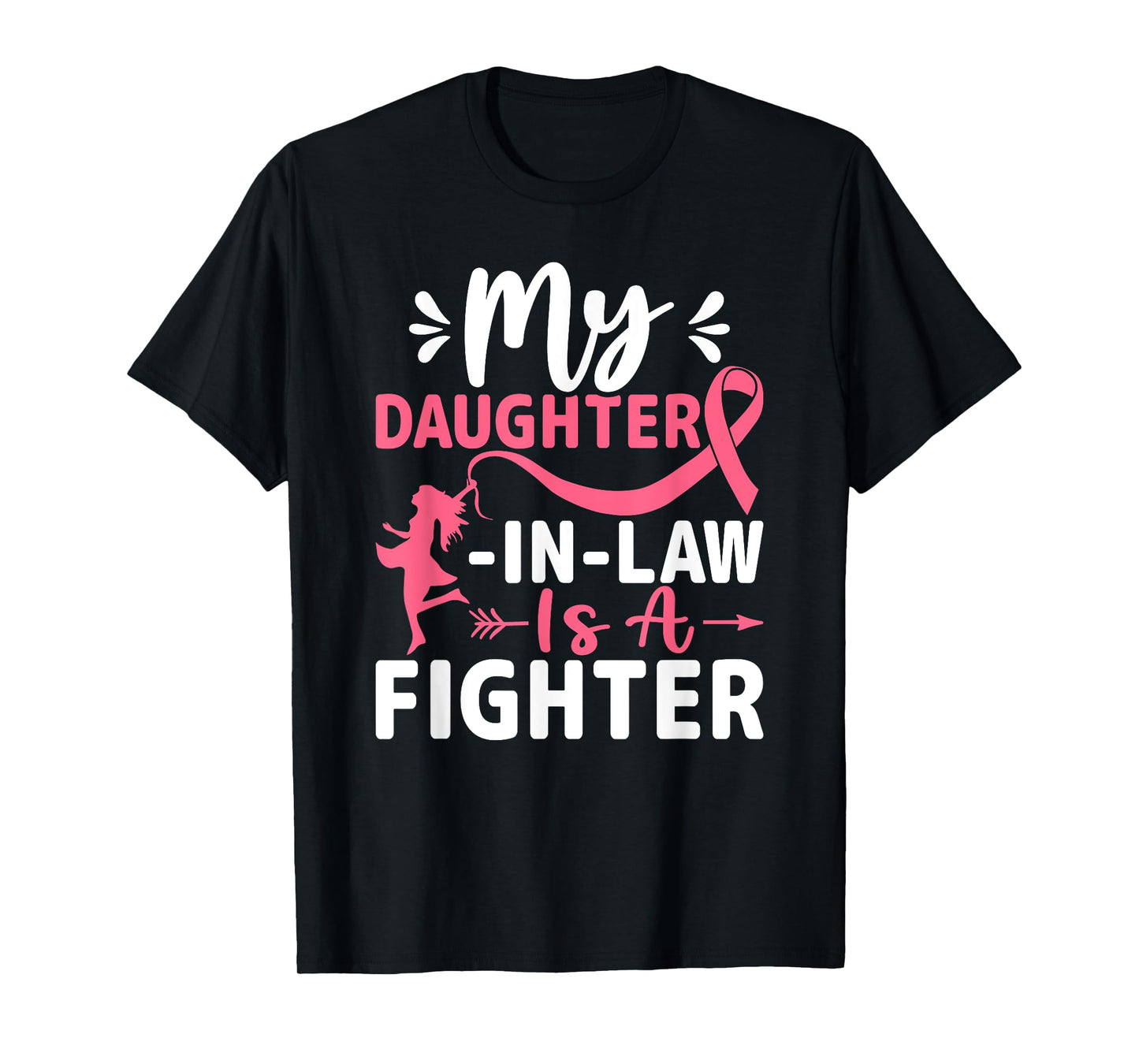 My Daughter-In-Law Is a Fighter - Breast Cancer Awareness T-Shirt