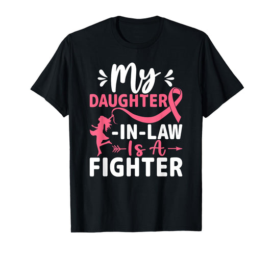 My Daughter-In-Law Is a Fighter - Breast Cancer Awareness T-Shirt