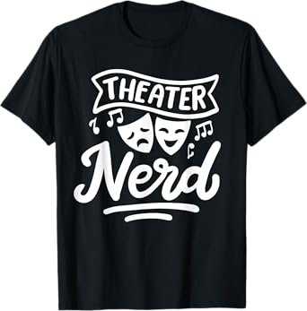 Theater Nerd T-Shirt