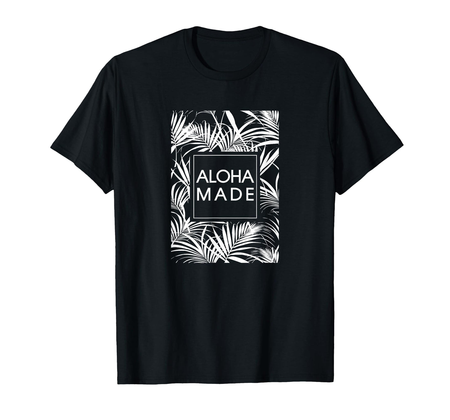 Aloha Made Tropical Palm Tree Hawaii T-Shirt