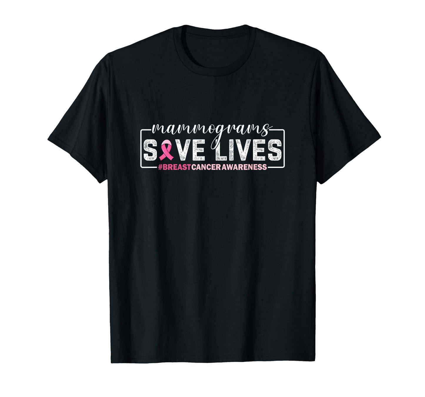 Mammogram Screenings Save Lives Pink Breast Cancer Awareness T-Shirt