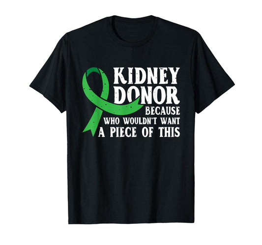 Proud Kidney Donor - Organ Transplant Donation T-Shirt