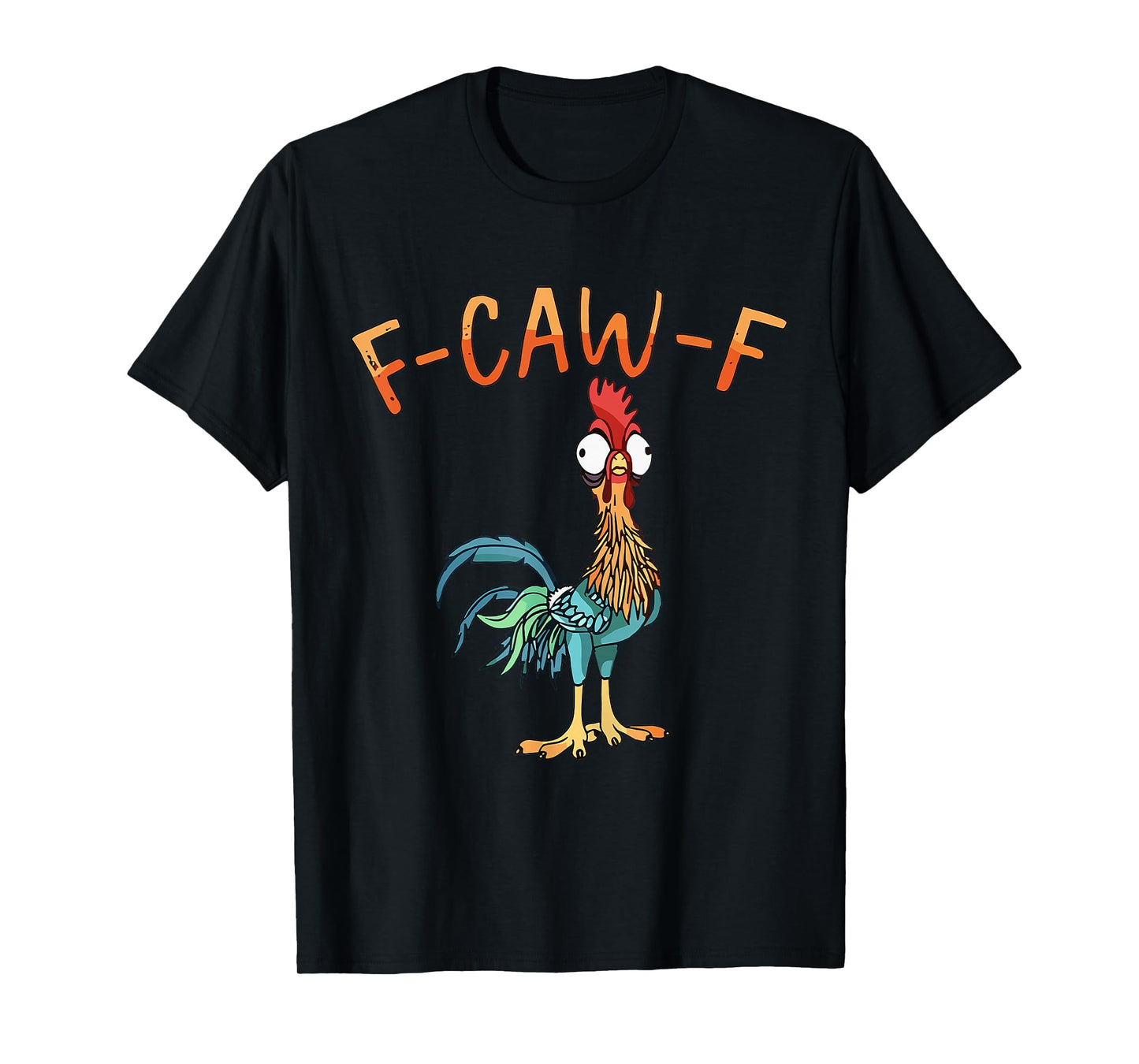 Retro F-Caw-F Funny Chicken Humor Quote Rooster T-Shirt