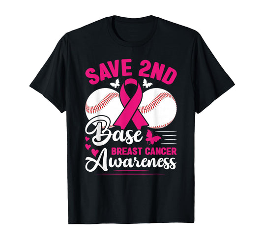 Save 2nd Base - Pink Ribbon Warrior Breast Cancer Awareness T-Shirt