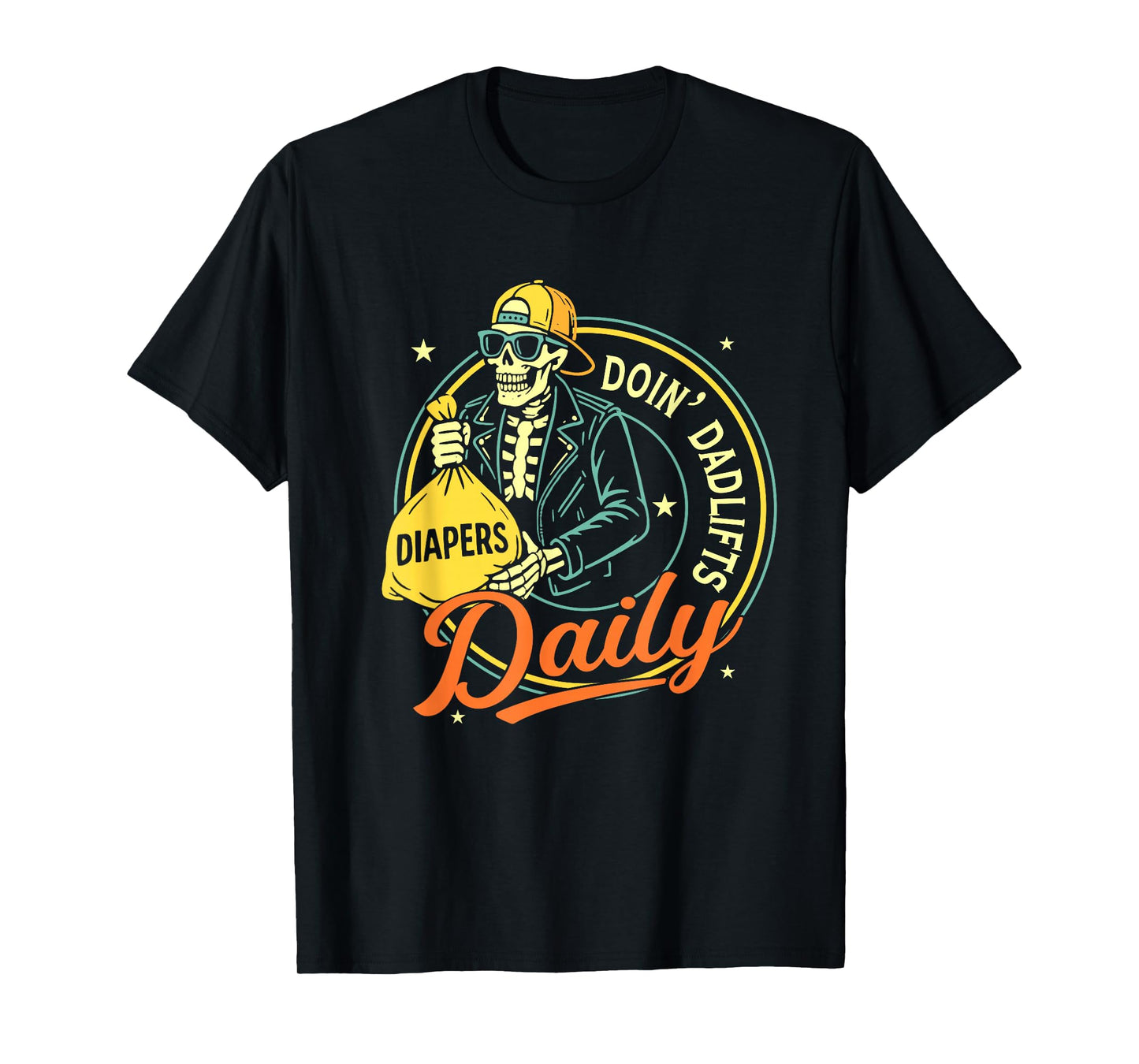 New Dad Doin' Dadlifts Daily Funny Fathers Day Skeleton Gym T-Shirt