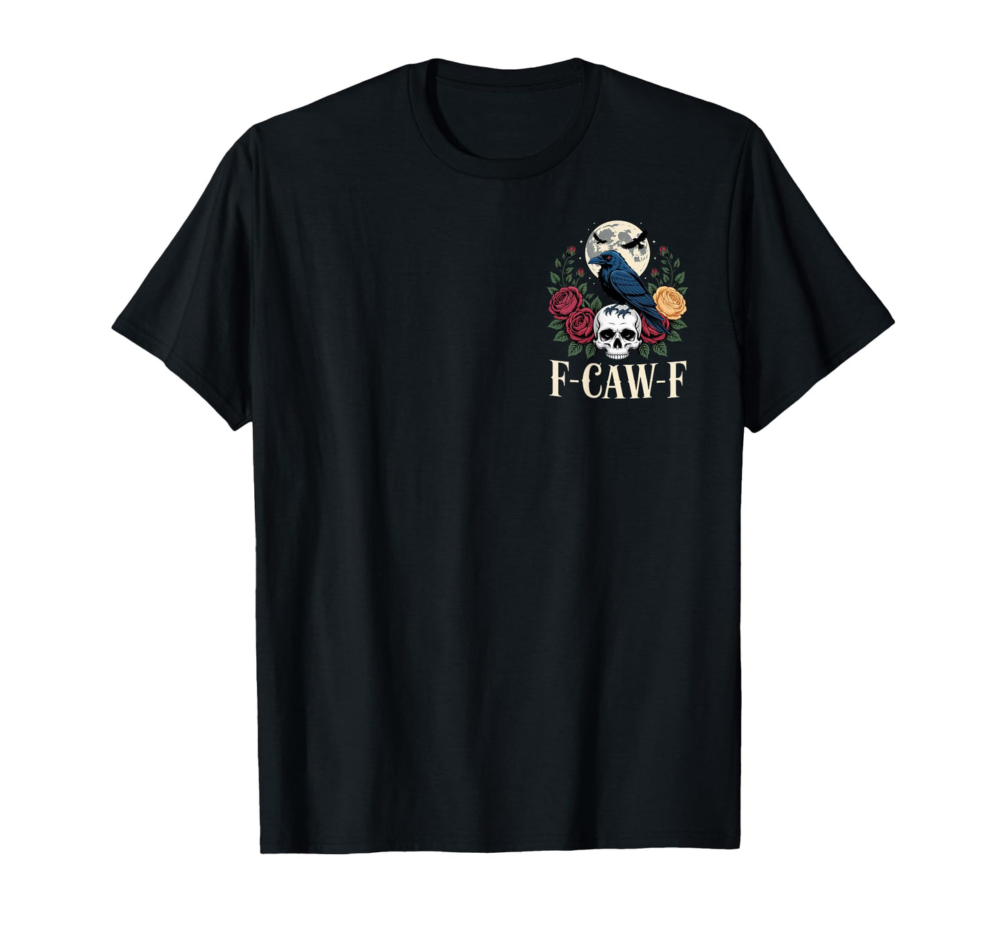 F-CAW-F Funny Raven Gothic Outfit Skull Roses Moon Crow Look T-Shirt