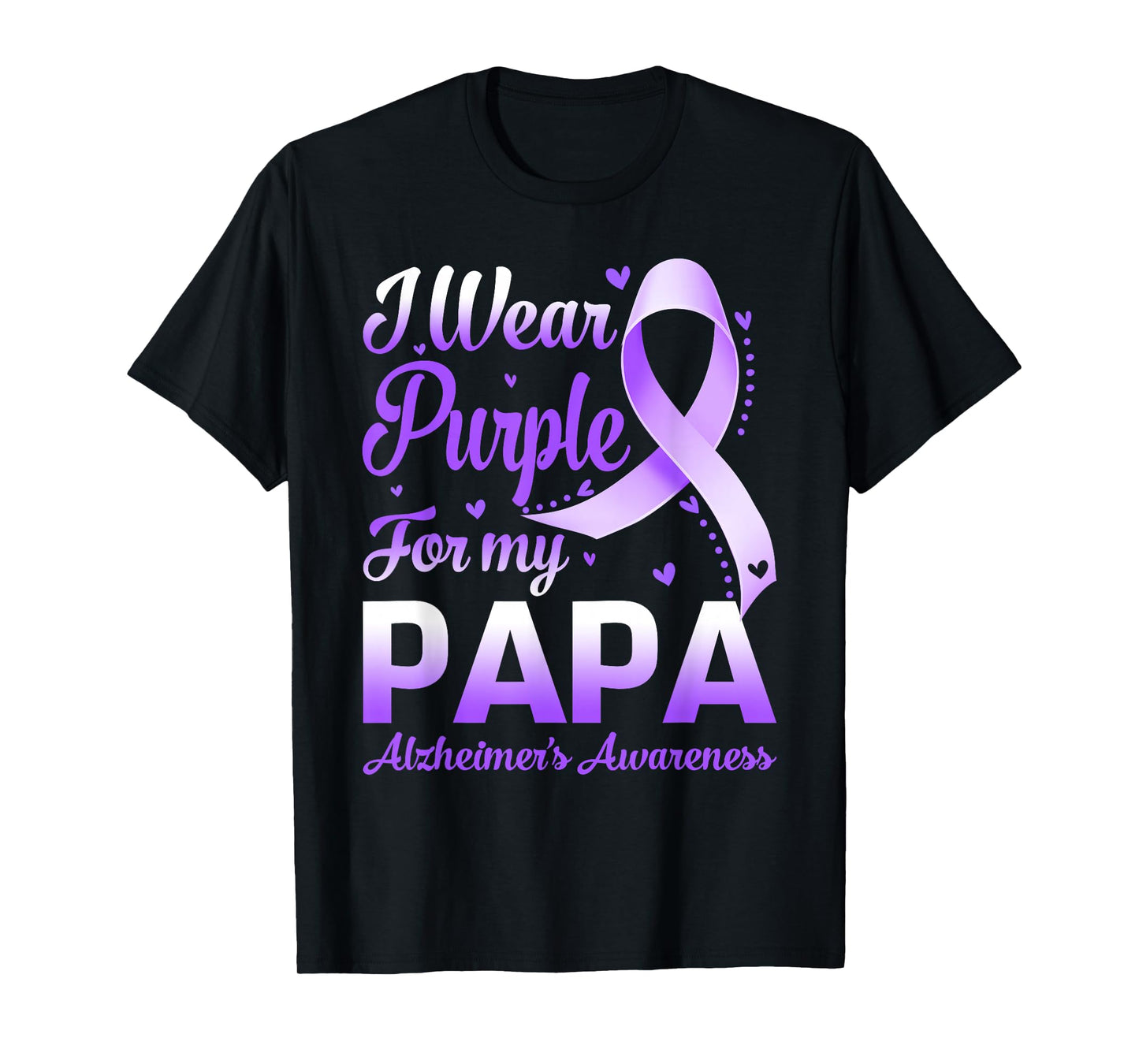 I Wear Purple For My Papa Alzheimer's Awareness Ribbon T-Shirt