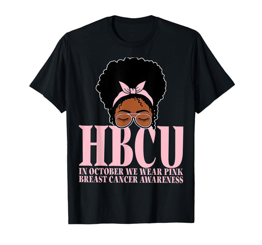 HBCU Breast Cancer Awareness In October We Wear Messy Bun T-Shirt