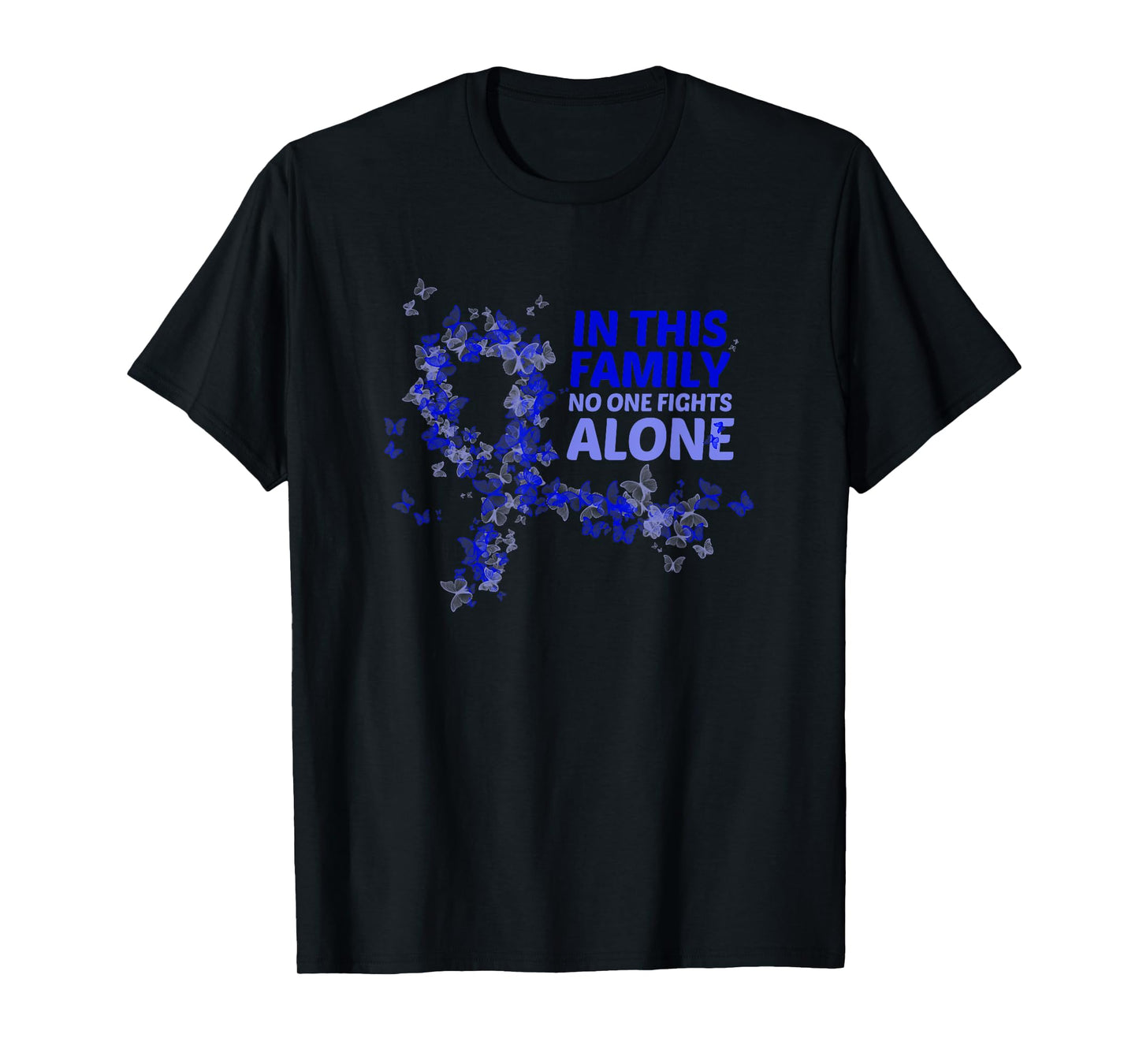 Rectal Cancer Awareness In This Family No One Fights Alone T-Shirt