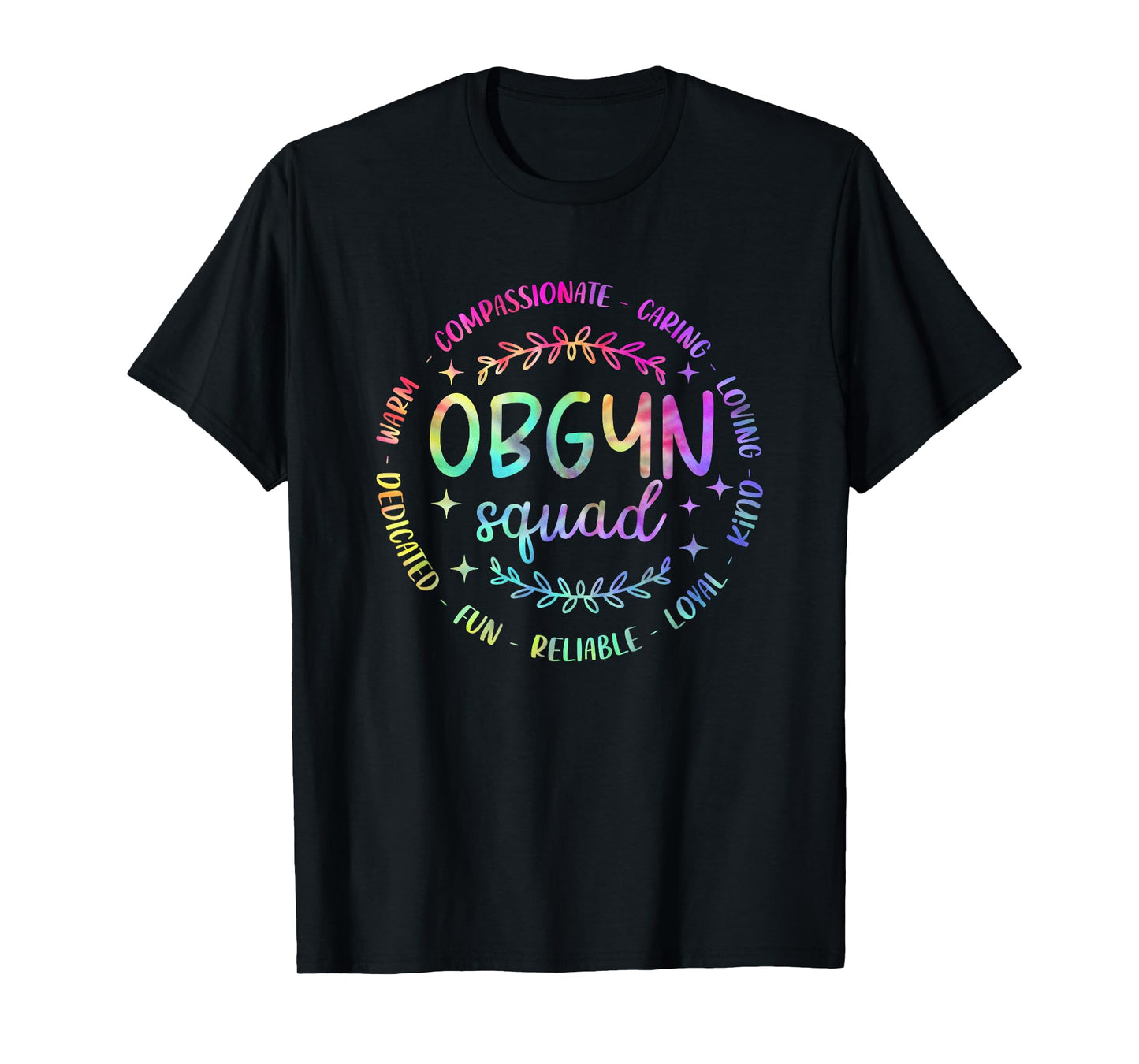 OBGYN Squad Tie Dye Obstetrician Gynecologist For Women Men T-Shirt