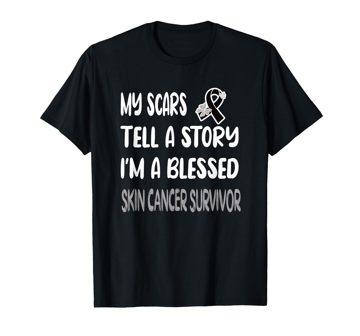 My Scars Tell A Story Skin Cancer Survivor Melanoma Warrior T-Shirt