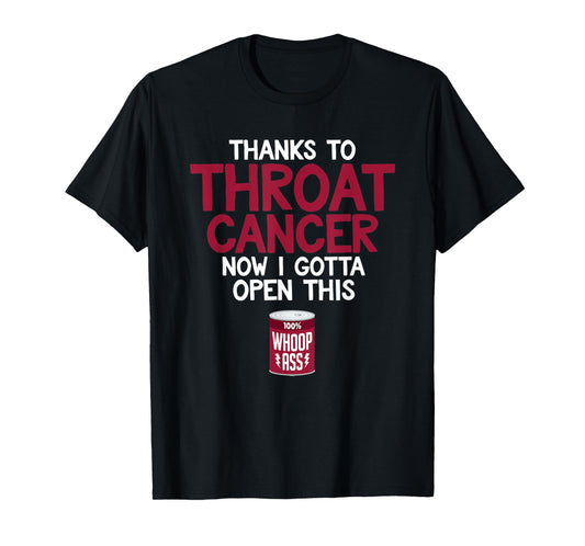 Fighting Throat Cancer Fighter Patient Quote Awareness Gift T-Shirt