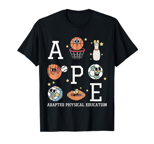 APE Teacher Adapted Physical Education Sports PE Teacher T-Shirt