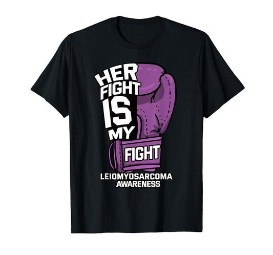 Her Fight Is My Fight LMS Leiomyosarcoma Rare Cancer Gift T-Shirt