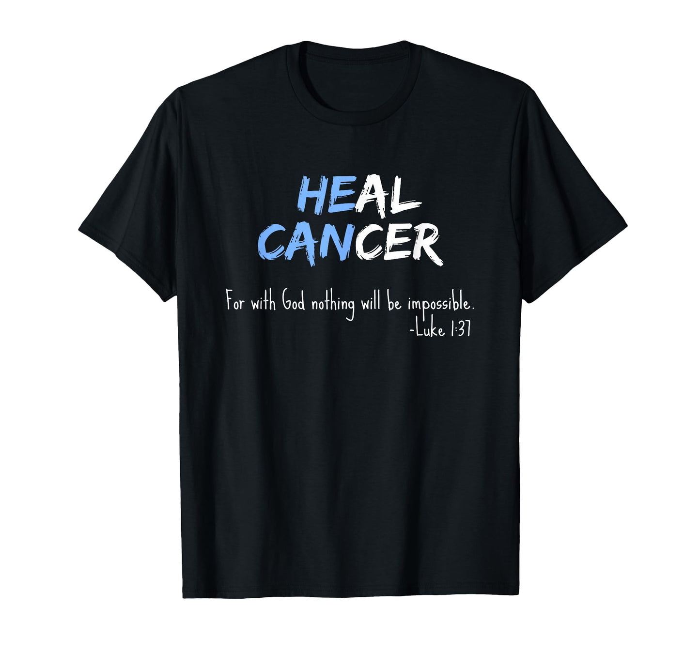 Jade & Harlow Men's Black He Can Heal Cancer Support T-Shirt