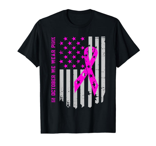 In october we wear pink making strides against breast cancer T-Shirt