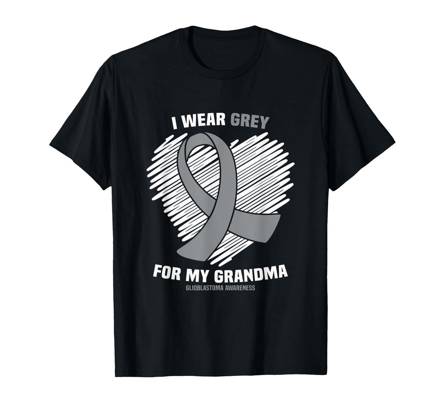 I Wear Grey For My Grandma GBM Glioblastoma Awareness T-Shirt