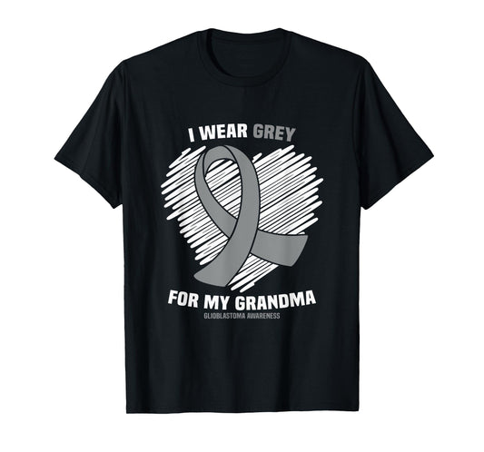 I Wear Grey For My Grandma GBM Glioblastoma Awareness T-Shirt