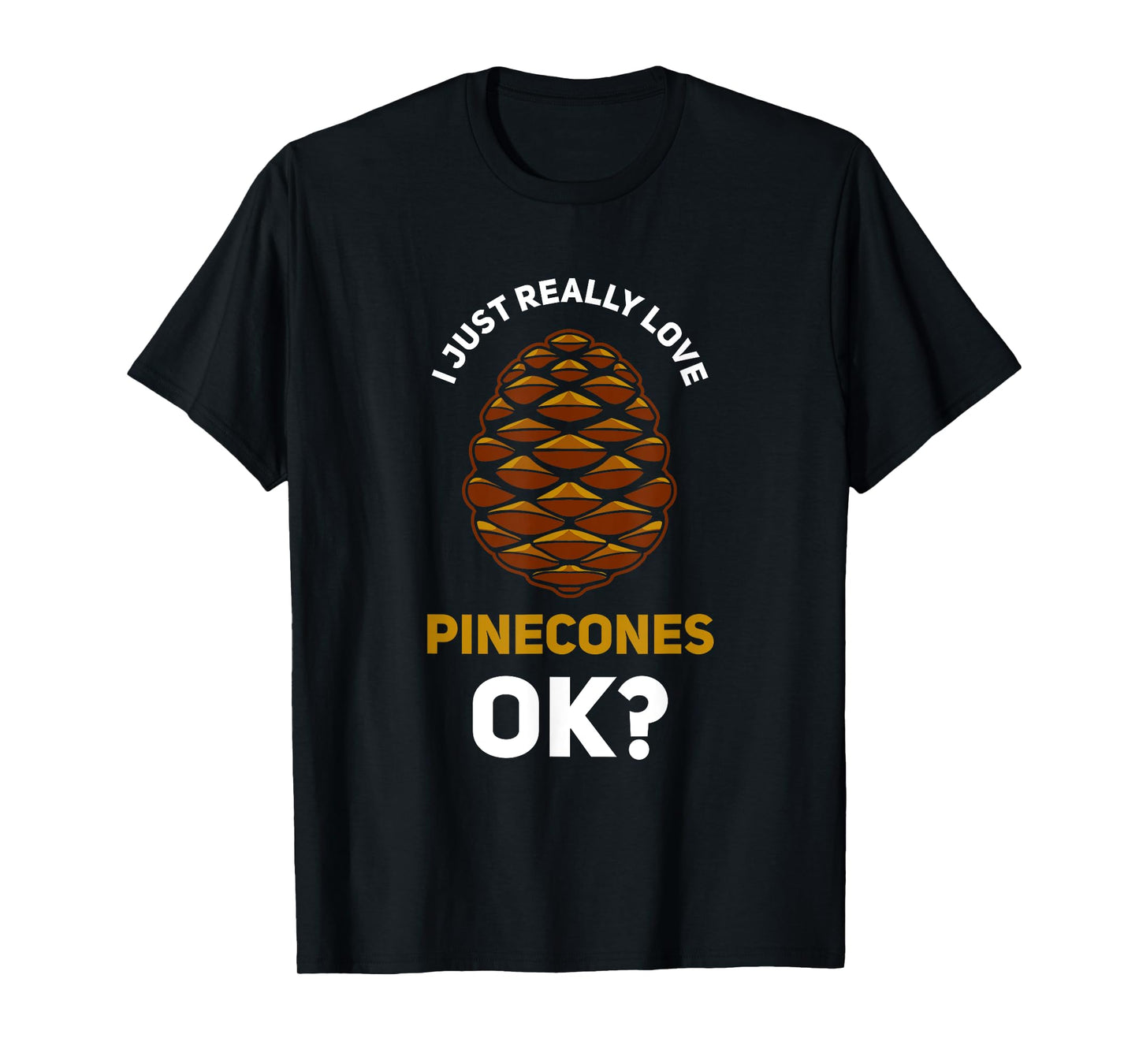 Pinecone Pine Cones Tree T-Shirt