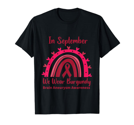 In September We Wear Burgundy Brain Aneurysm Awareness T-Shirt