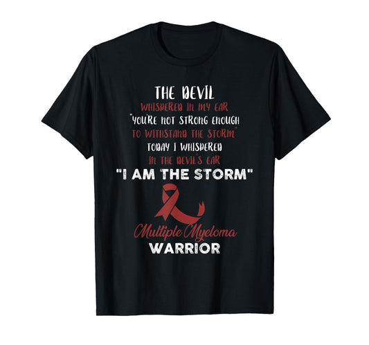 Multiple Myeloma - I am the Storm T-Shirt