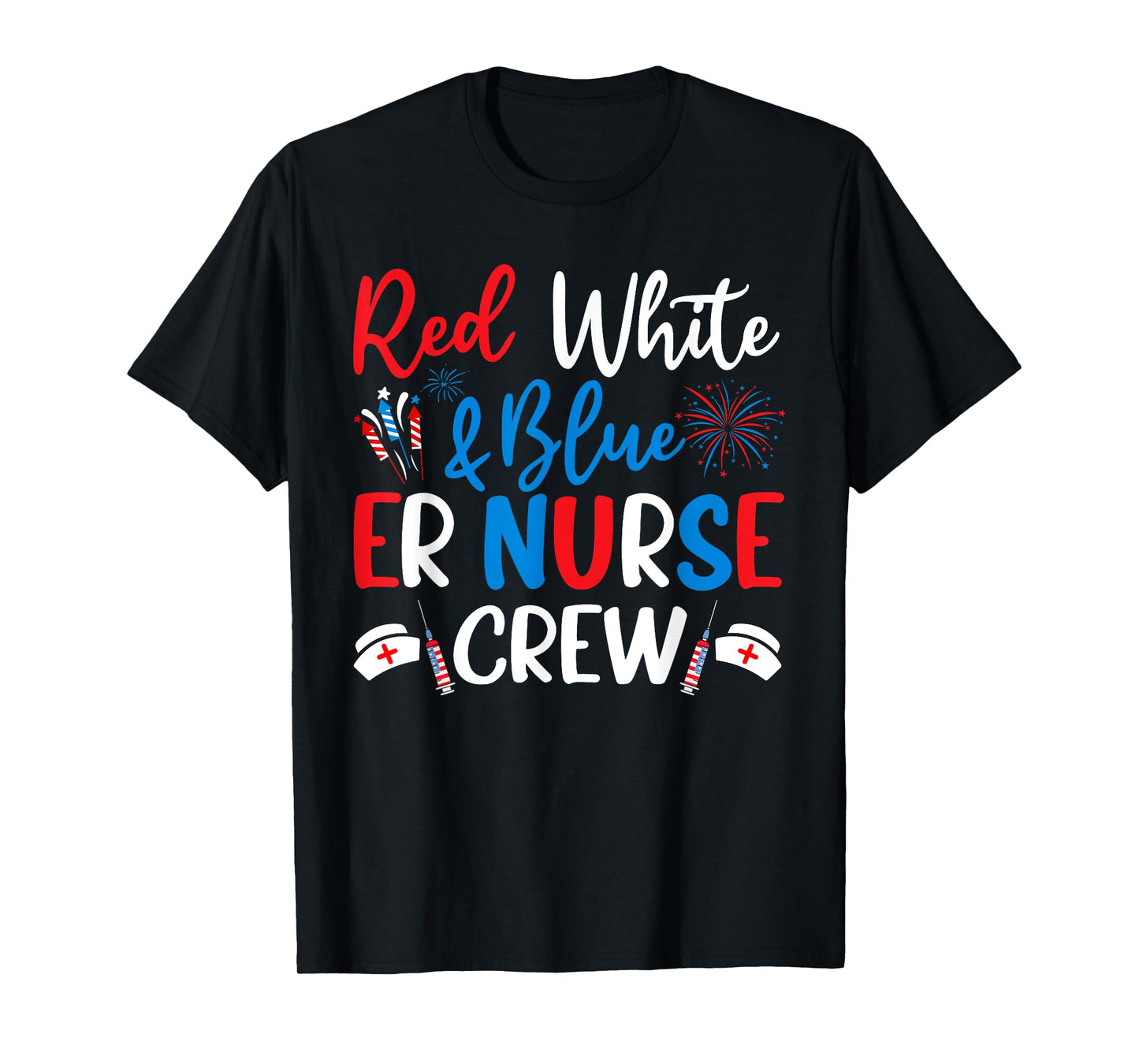 Red White Blue ER Nurse Crew Emergency Nurse 4th Of July T-Shirt