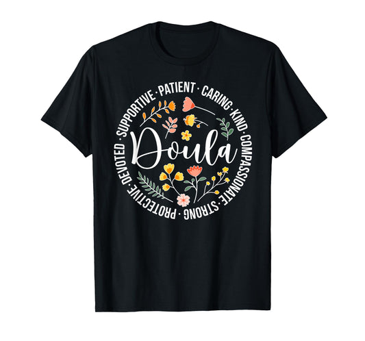 Doula Appreciation Birth Doula Postpartum Doula Doulas T-Shirt