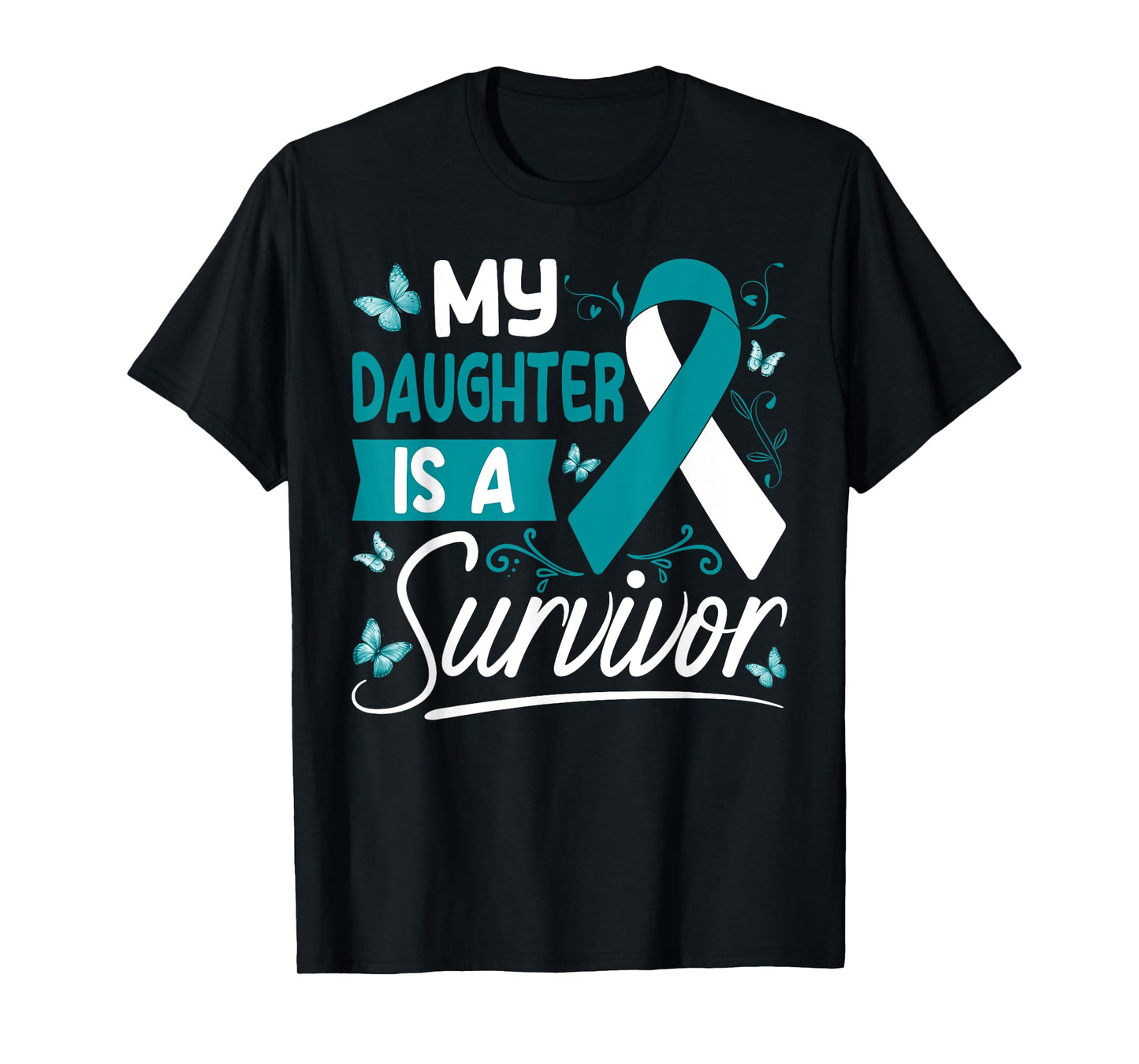 My Daughter Is A Survivor Cervical Cancer Awareness Support T-Shirt