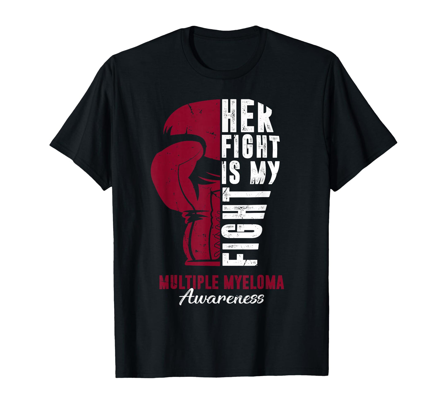 Her Fight Is My Fight Multiple Myeloma Awareness Supporter T-Shirt
