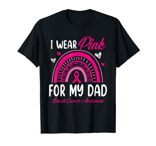 Rainbow I Wear Pink For My Dad Breast Cancer Awareness T-Shirt