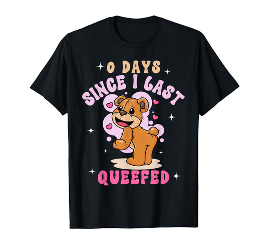 0 Days Since I Last Queefed Retro Groovy Trendy Unisex-Adults T-Shirt - Queef Embarrassing Meme Funny Adult Humor - Black - Small