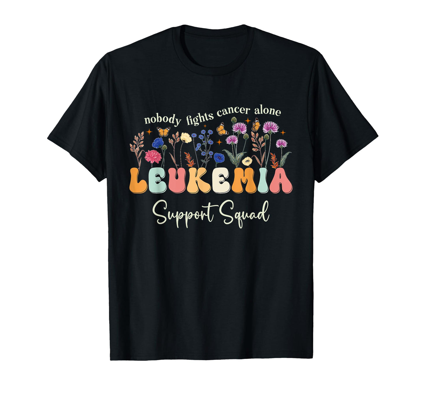 Leukemia Blood Cancer Awareness Funny Leukemia Support Squad T-Shirt