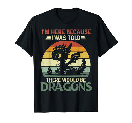 I Was Told There Would Be Dragons Retro Baby T-Shirt
