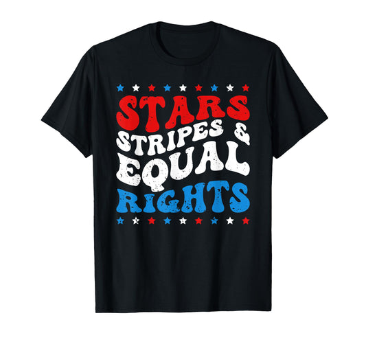 Stars Stripes And Equal Rights Women's Rights 4th Of July T-Shirt