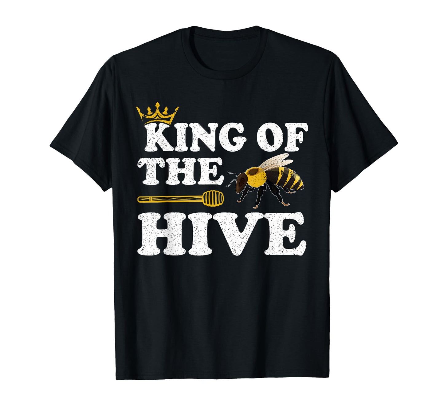 Beekeeper Bee Lover Funny King Of The Hive T-Shirt