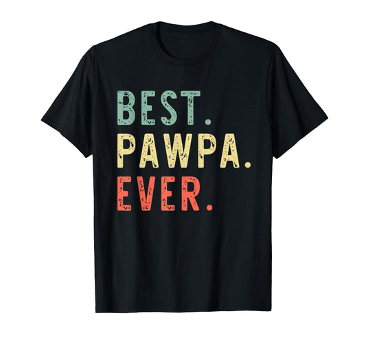 Best Pawpa Ever Cool Funny Vintage T-Shirt