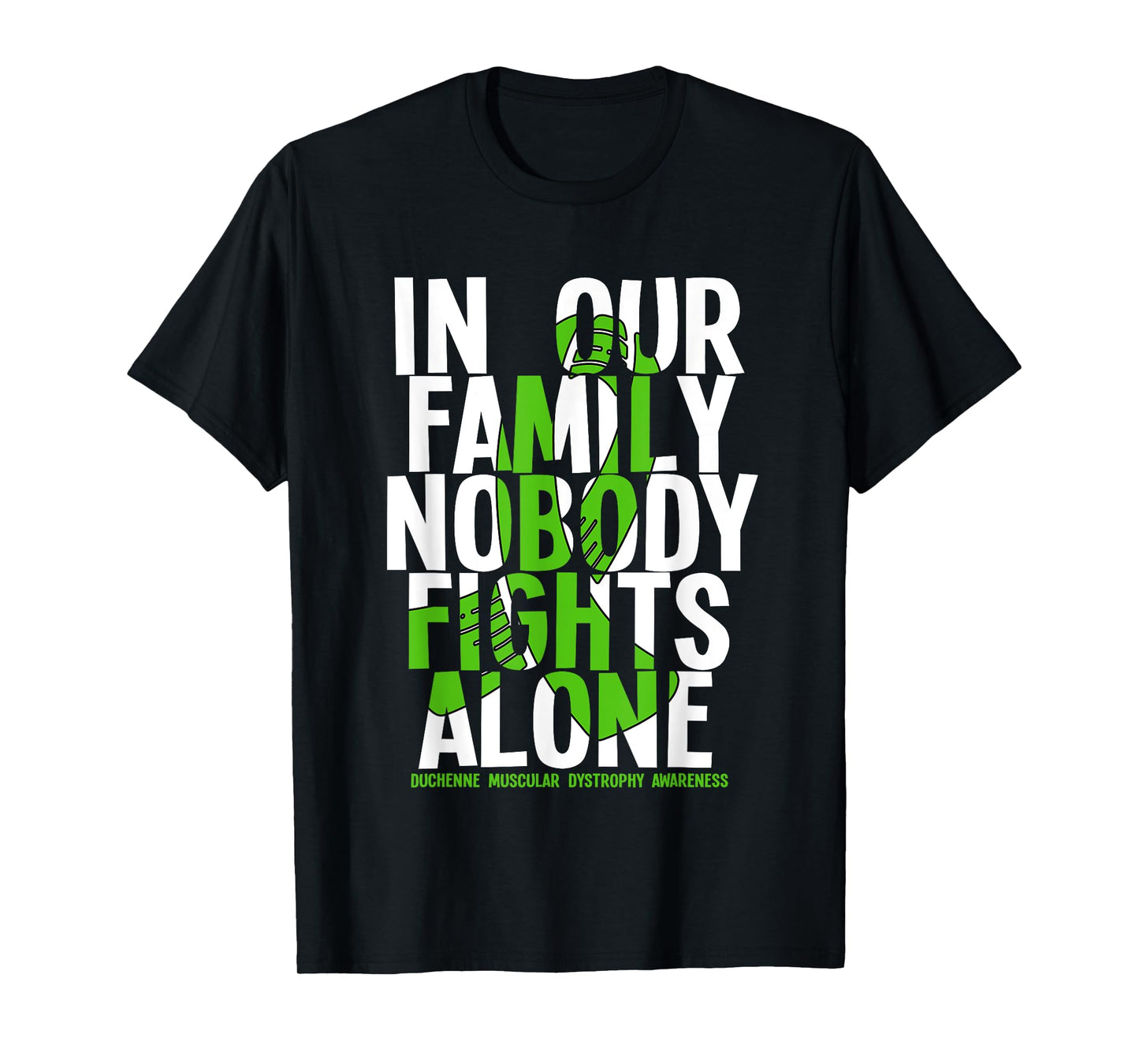 Nobody Fights Alone Duchenne Muscular Dystrophy Awareness T-Shirt