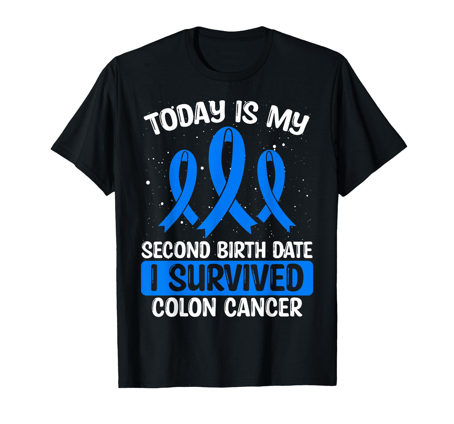 Colon Cancer Awareness I survived Colon Cancer Survivor T-Shirt