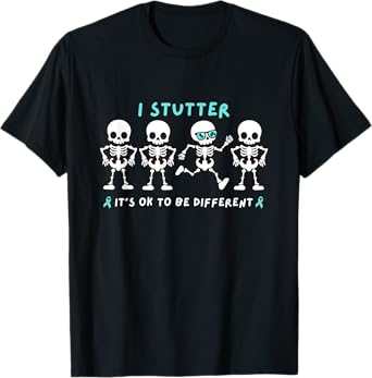 I Stutter OK Being Different For Kids Adult Teacher Student T-Shirt