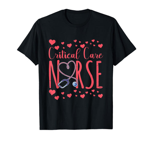 Critical Care Nurse Nurses Icu Nursing Critical Care Nurse T-Shirt