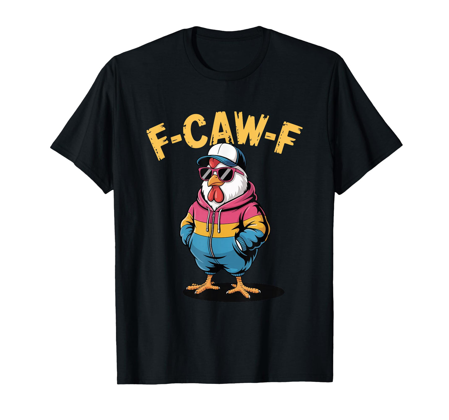 F-CAW-F Cool Chicken Funny Hip Hop Urban Style T-Shirt