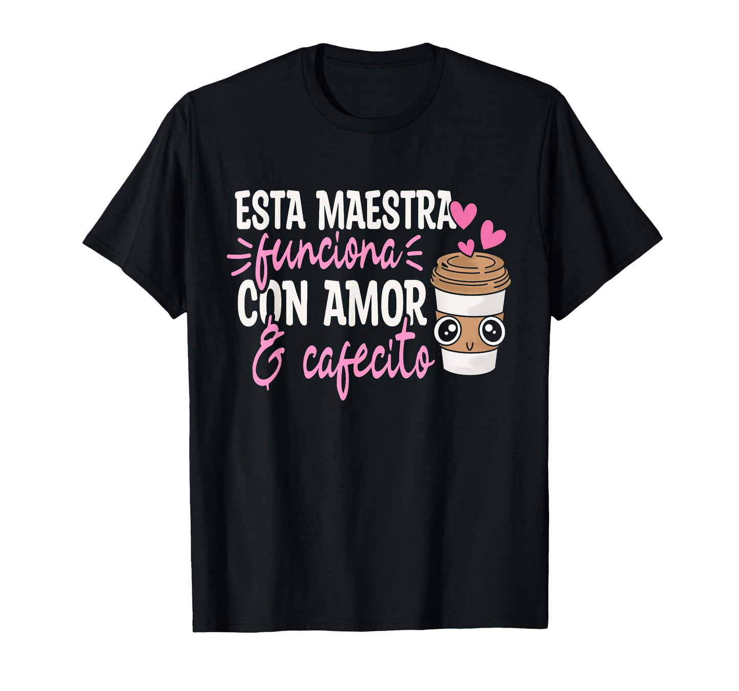 Espanol Bilingual Teacher Maestra Spanish Teacher Coffee T-Shirt