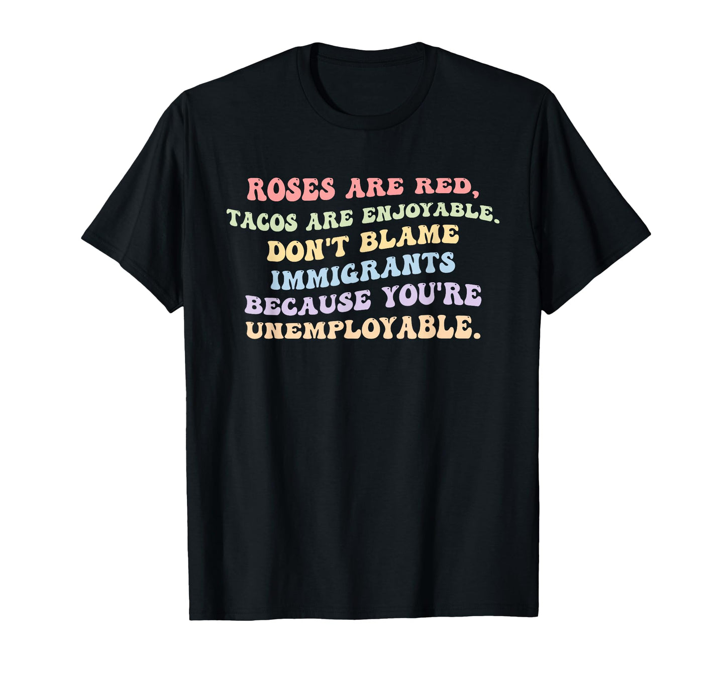 Roses are Red, Tacos are Enjoyable. T-Shirt
