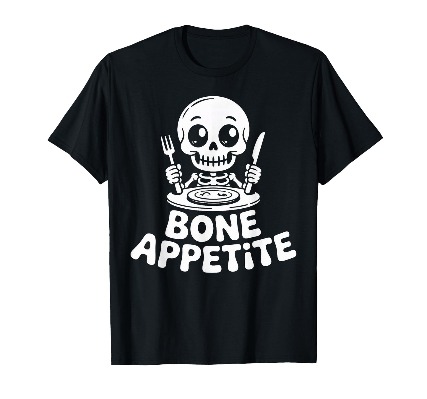 Bone Appetite Funny Skeleton Table Dinner T-Shirt