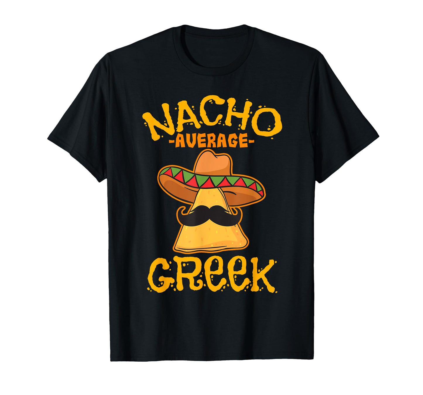Nacho Average Greek Heritage Greece Roots T-Shirt