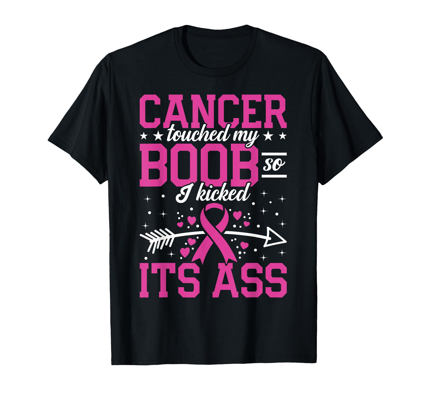 Funny Breast Cancer Survivor Touched My Boob So I Kicked It T-Shirt