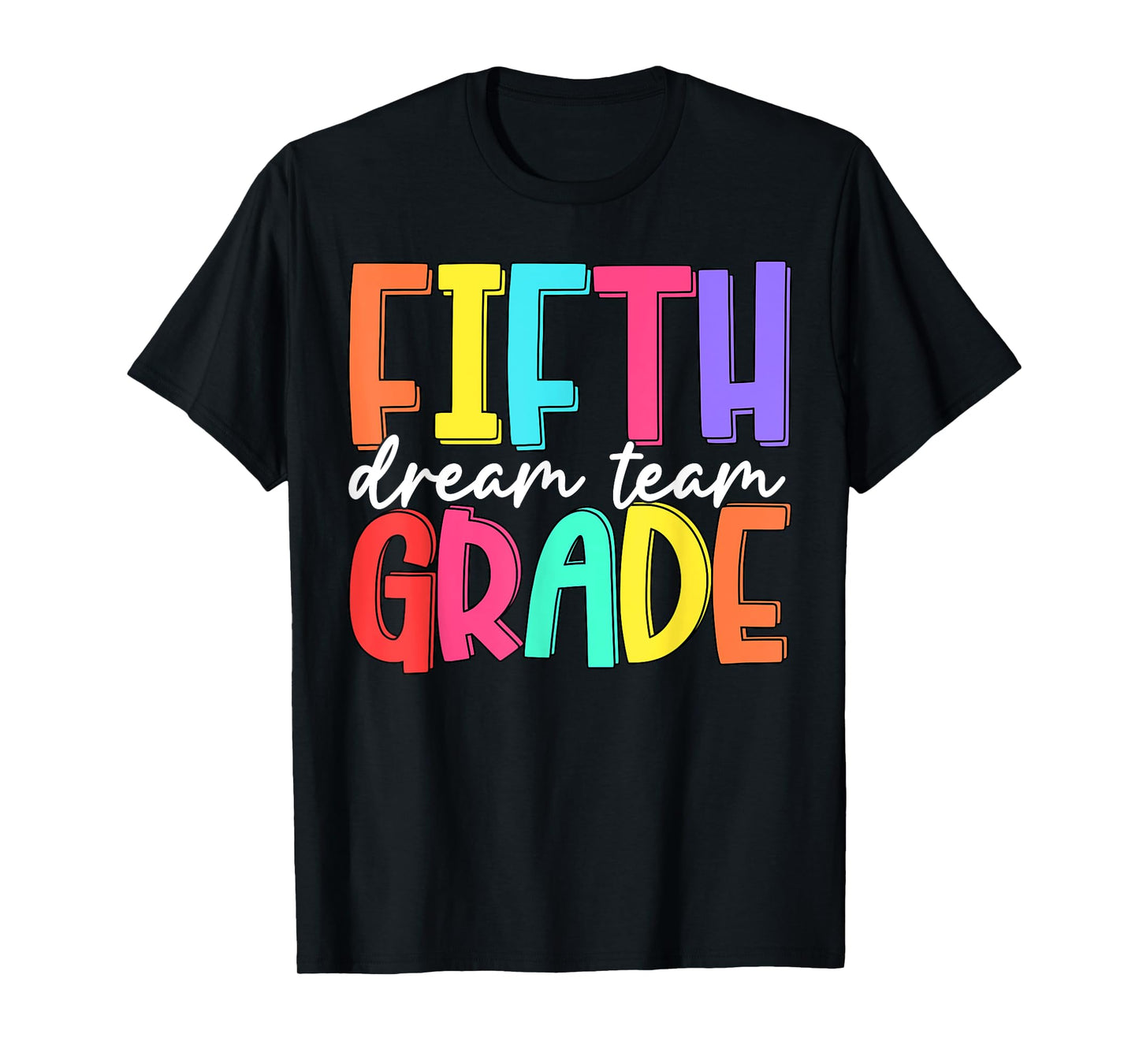 Back To School Fifth Grade Dream Team Teacher Women Girl T-Shirt