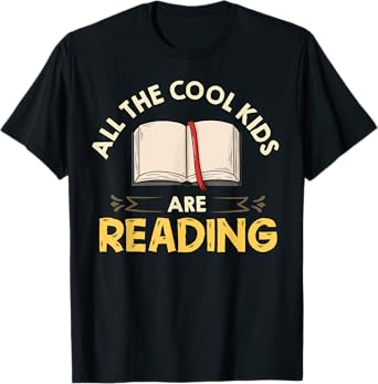 All The Cool Kids Are Reading Gift Book Reading T-Shirt