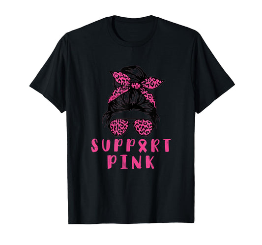 In October We Wear Pink for Breast Cancer Awareness support T-Shirt